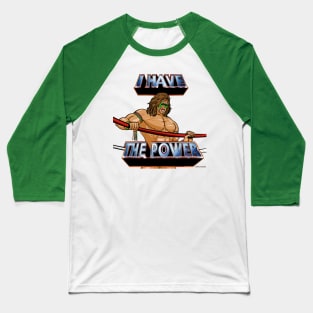 I Have The Power Ultimate Warrior Baseball T-Shirt